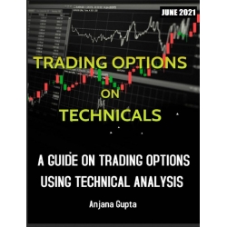 Trading Options on Technicals by Anjana Gupta